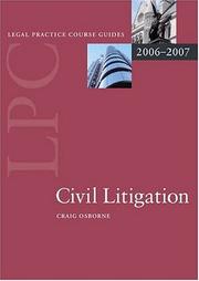 Cover of: Civil Litigation 2006-07 (Legal Practice Course Guide)