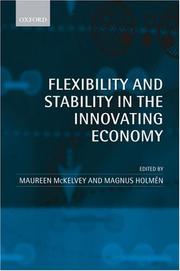 Cover of: Flexibility and stability in the innovating economy