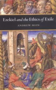 Ezekiel and the Ethics of Exile (Oxford Theological Monographs) by Andrew Mein