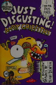Cover of: Just Disgusting! by Andy Griffiths