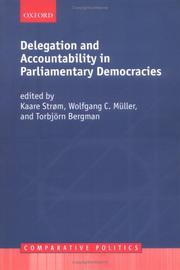 Cover of: Delegation and Accountability in Parliamentary Democracies (Comparative Politics) | 
