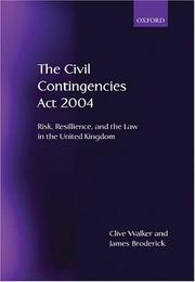 Cover of: The Civil Contingencies Act 2004 by Clive Walker, James Broderick