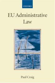 EU Administrative Law (Collected Courses of the Academy of European Law) by Paul Craig