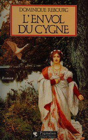 Cover of: L'envol du cygne: roman