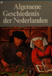 Cover of: Algemene geschiedenis der Nederlanden by [coordinerende red., D.P. Blok, W. Prevenier, D.J. Roorda ... et al.].