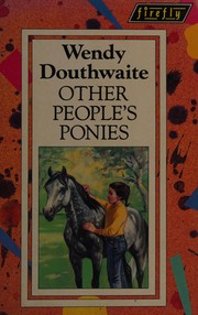 Cover of: Other People's Ponies (Firefly Books) by Wendy Douthwaite