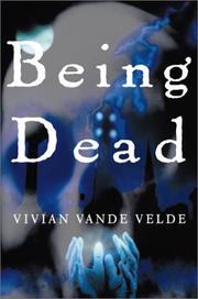 Cover of: Being dead | Vivian Vande Velde