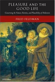 Cover of: Pleasure and the Good Life by Fred Feldman
