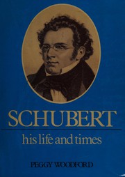 Cover of: Schubert: his life and times