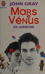Cover of: Mars et Vénus en harmonie by John Gray