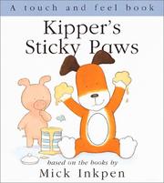 Cover of: Kipper's Sticky Paws by Mick Inkpen