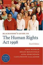 Cover of: Blackstone's Guide to the Human Rights Act 1998 (Blackstone's Guide Series) by John Wadham, Helen Mountfield, Anna Edmundson