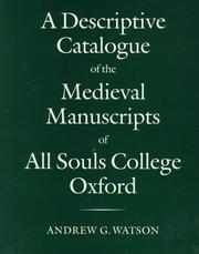 Cover of: Descriptive catalogue of the medieval manuscripts of All Souls College, Oxford