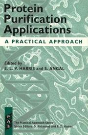 Cover of: Protein purification applications: a practical approach
