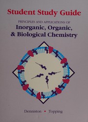 Cover of: Principles and Applications of Inorganic, Organic and Biological Chemistry (Study Guide) by Katherine J. Denniston, Joseph J. Topping