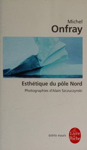 Cover of: Esthétique du pôle Nord: stèles hyperboréennes