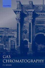 Cover of: Gas chromatography by edited by P.J. Baugh.