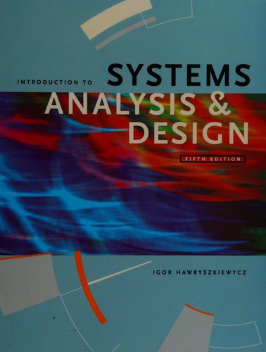 Introduction to systems analysis & design by I. T. Hawryszkiewycz