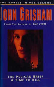 Novels (Pelican Brief / Time to Kill) by John Grisham