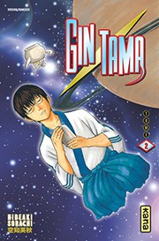 Cover of: Gintama - Tome 2 by Hideaki Sorachi, Hideaki Sorachi, Hideaki Sorachi