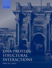Cover of: DNA-Protein: Structural Interactions by David M. J. Lilley