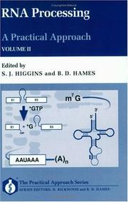 RNA Processing by S. J. Higgins, B. D. Hames