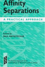 Cover of: Affinity separations by edited by Paul Matejtschuk.