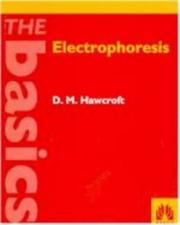 Cover of: Electrophoresis | David M. Hawcroft