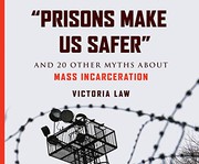 Cover of: Prisons Make Us Safer