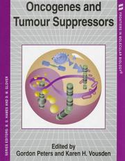 Cover of: Oncogenes and tumour suppressors by edited by Gordon Peters and Karen H. Vousden.