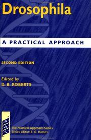 Cover of: Drosophila: A Practical Approach (Practical Approach Series)