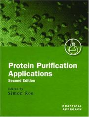 Cover of: Protein Purification Applications: A Practical Approach (Practical Approach Series)