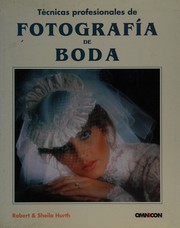Cover of: Fotografía de boda by Robert Hurth