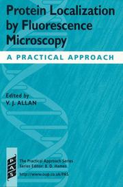 Cover of: Protein Localization by Fluorescence Microscopy by Victoria J. Allan