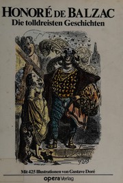 Cover of: Die tolldreisten Geschichten in den Abteien der Touraine by Honoré de Balzac