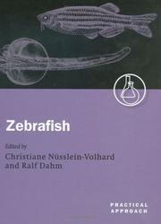 Cover of: Zebrafish: A Practical Approach (The Practical Approach Series, 261)