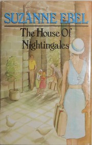 Cover of: The house of nightingales by Suzanne Ebel