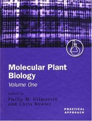 Cover of: Molecular Plant Biology Volume 1 by P. M. Gilmartin