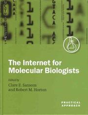 Cover of: The Internet for molecular biologists: a practical approach