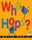 Cover of: Who Hops?