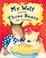 Cover of: Mr. Wolf and the three bears