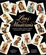 Cover of: Lives of the Musicians by Kathleen Krull