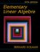 Cover of: Elementary Linear Algebra