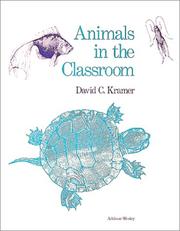 Cover of: Animals in the classroom by David C. Kramer