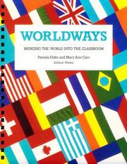 Cover of: Worldways: bringing the world into the classroom