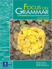 Cover of: Focus on Grammar, Second Edition (Student Book, Intermediate Level) by Marjorie Fuchs, Margaret Bonner, Miriam Westheimer