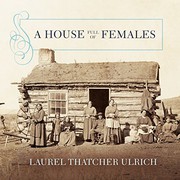 Cover of: A House Full of Females: Plural Marriage and Women's Rights in Early Mormonism, 1835-1870