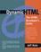 Cover of: Dynamic HTML