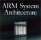 Cover of: ARM system architecture