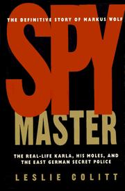 Cover of: Spymaster: the real-life Karla, his moles, and the East German secret police